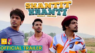 Shantit Kranti | Marathi web series | A TVF Creation | @BhaDiPa | @SonyLIV  Original