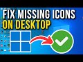 How To Fix Desktop Icons Missing On Windows PC (2025)
