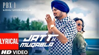 Lyrical :JATT DA MUQABALA Video | Sidhu Moosewala  | Snappy | New Songs 2018