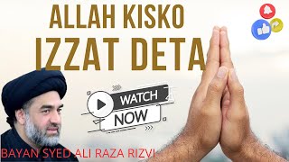 ALLAH Kisko Izzat Deta||By Maulana Sayed Ali Raza Rizvi||#india #viral #majlis #trending #trend