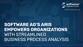 Software AG's ARIS Empowers Organizations With Streamlined Business Process Analysis