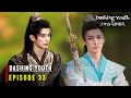 Dashing Youth (2024) Chinese Drama | Episode 33 Release Date And Review | {ENG SUB}