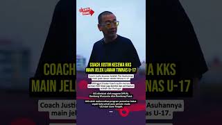 Coach Justin Kecewa Kalah 13-0 vs Timnas U-17, Puji Permainan Anak Asuh Coach Nova. #timnasu17 #kks