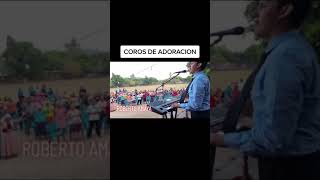 COROS DE ADORACION