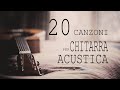 Chitarra ACUSTICA: le 20 canzoni TOP!