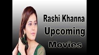 Rashi Khanna Upcoming Movie 2018