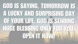 God Is Saying, Tomorrow Is A Lucky And Surprising Day Of Your Life God Is Sending #godmessage #jesus