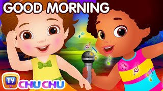 Good Morning Song - Good Habits For Children | ChuChu TV Nursery Rhymes & Kids Songs