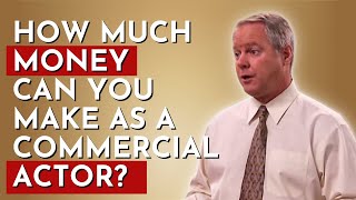 Acting Information: How Much MONEY Can You Make Doing Commercials?