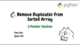 Remove Duplicates from Sorted Array | Python 2 Pointer Solution
