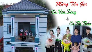 Mừng Tân Gia | Cà Văn Siêng \u0026 Cà Thị Thân | 21/1/2025 | Bản Sòng - Yên Hưng - Sông Mã