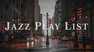 Playlist | 비오는 뉴욕거리에 재즈 한 스푼 Rainy New York Streets and Jazz