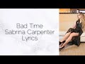 Bad Time (Sabrina Carpenter) Lyrics
