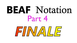 BEAF Notation (Part 4) | FINALE