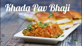 How to Make Khada Pav Bhaji | Khada Pav Bhaji Recipe