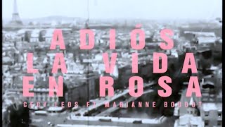 Cecy Leos - Adiós la Vida en Rosa [feat. Marianne Boudot] ( Oficial)