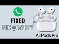 [FIXED] AirPods Pro 2 Microphone Volume Too Low or Muffled