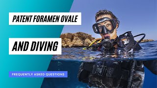 FAQ Patent Foramen Ovale & Diving