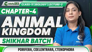 Class 11 Biology Chapter 4 Animal Kingdom Lecture 2 | Porifera Coelenterata Ctenophora 🐙