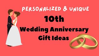 Personalized & unique10th Wedding Anniversary Gift Ideas
