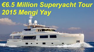 €6.5 Million Superyacht Tour : 2015 Mengi Yay