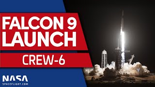 SpaceX & NASA Launch Crew-6 to Space Station