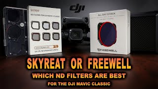 DJI Mavic 3 Classic ND FILTERS  - Which are BEST ? Freewell or Skyreat