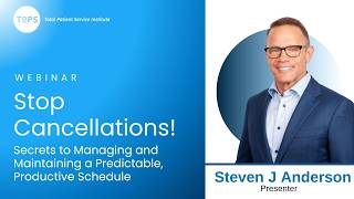 Stop Cancellations! Secrets to Managing and Maintaining a Predictable, Productive Schedule