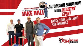 Empowering the Next Generation: Mentorship in Robotics and Automation with PSA Systems \u0026 Jake Hall