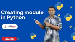 Creating module in Python | Python Tutorials - 2022 | Codegnan