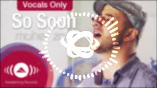 Maher Zain - So Soon | Vocals Only - 8D Audio