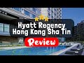 Hyatt Regency Hong Kong Sha Tin Review - Is This Hotel Worth It?