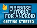 Firebase Tutorial for Android 1 - Getting Started + Add Firebase to Android project