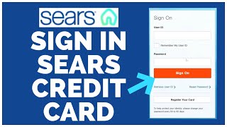 Sears Credit Card Login: How To Sign In Sears Credit Card Online 2022?