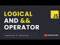 Logical AND && Operator in JavaScript, Simplified