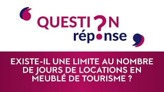 Existe-il une limite au nombre de jours de locations en meublé de tourisme ?