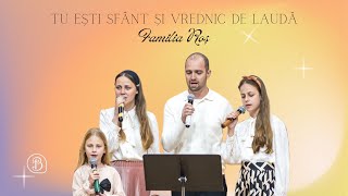 Familia Ros | Cu Tine stau de vorba | Betel Reus |