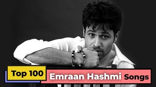 Top 100 Songs of Emraan Hashmi