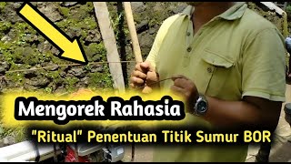 ADA RAHASIA APA DENGAN TUKANG BOR SUMUR?  || Mengorek Metode Penentuan Titik Pengeboran Sumur