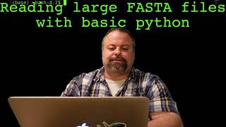 Reading Large Genome-Size FASTA Files using Basic Python