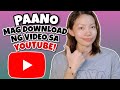 PAANO MAG DOWNLOAD NG VIDEO SA YOUTUBE NGAYONG 2023 |Dors