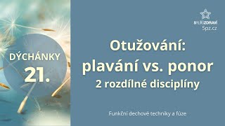 DÝCHÁNKY 21 - Otužování plaváním x stacionární ponor