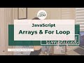 JavaScript Arrays & For Loops ... explained simply!