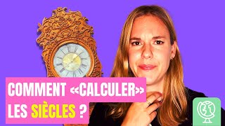 Comment «calculer» les siècles en histoire ?