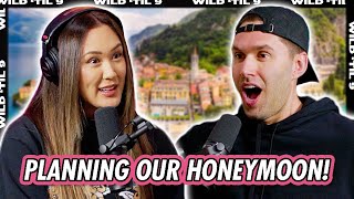 Plan Our Last Minute Honeymoon with Us | Wild 'Til 9 Episode 185