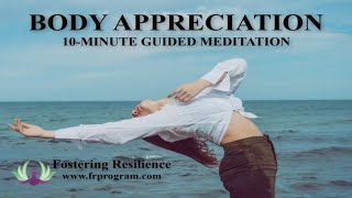 10-Minute Guided Meditation | Body Appreciation & Gratitude (no music)