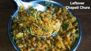 Leftover Chapati Chura | Quick Recipe | Leftover Recipe