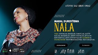 Maral Durdyyewa - Nala