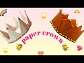 How To Make Paper Crown 👑 | Very Easy | Step By Step Tutorial 💖👑