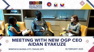 Meeting with New OGP CEO Aidan Eyakuze 02/05/2025